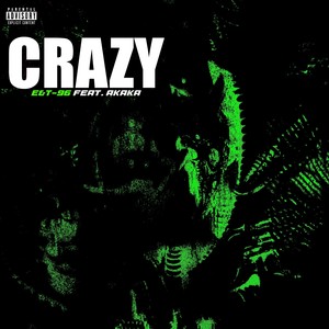 Crazy (Explicit)