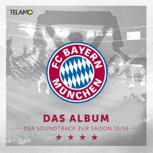 FC Bayern München Presents "Das Album - Der Soundtrack zur Saison 15/16"