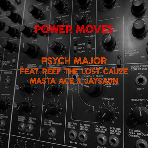 Power Moves (feat. Reef The Lost Cauze, Masta Ace & Jaysaun) [Explicit]