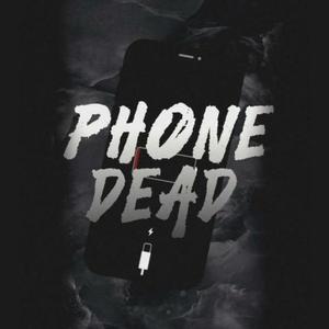 Phone Dead (feat. Dino Blunt)