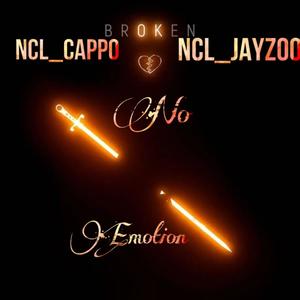 No emotion (feat. NCL_Jayzoo) [Explicit]