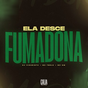 Ela Desce Fumadona (Explicit)