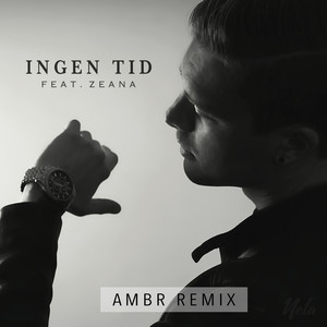 Ingen tid (AMBR Remix)