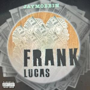 Frank Lucas (Explicit)