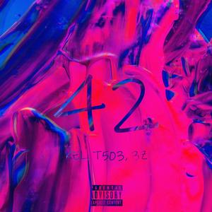 Forty Two (Explicit)