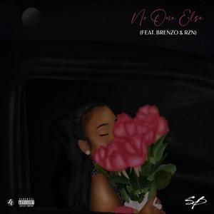 No One Else (feat. BRENZO & RZN) (Explicit)