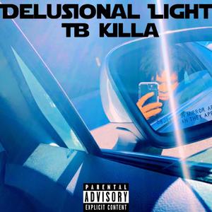 Delusional Light (Explicit)