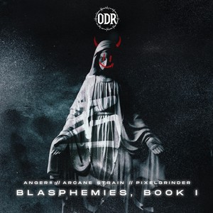 Blasphemies, Book I