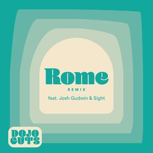 Rome(feat. Josh Gudwin & Sight) (Remix)