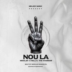 Nou La (feat. Hell-G The Warrior) [Explicit]