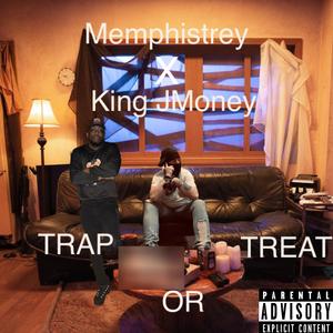 Trap or Treat (feat. King JMoney ) [Explicit]