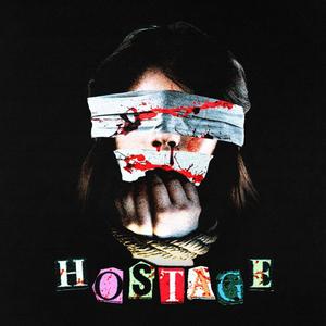 HOSTAGE (Explicit)