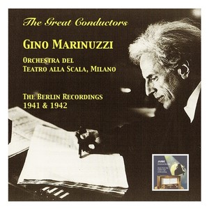 GREAT CONDUCTORS (THE) - Gino Marinuzzi and Milan La Scala Orchestra (1941-1942)