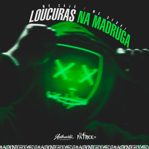 Loucuras na Madruga (Explicit)