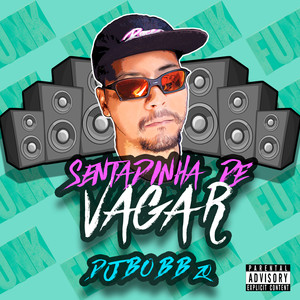 SENTADINHA DE VAGAR (Explicit)