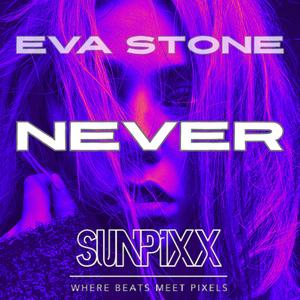 Never (feat. Eva STONE)