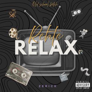 Rehte Relax (Explicit)
