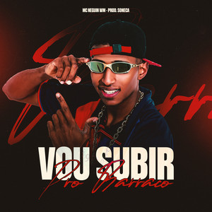 VAI SUBIR PRO BARRACO (Explicit)