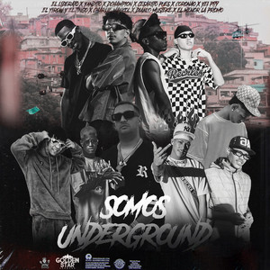 SOMOS UNDERGROUND (Explicit)