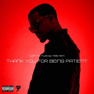 Thank you for being patient (feat. Trae 'Nem)