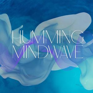 Humming Mindwave