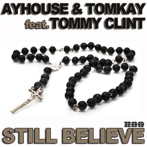 Still Believe [Feat. Tommy Clint]