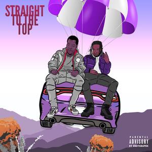 Straight to the Top (Explicit)