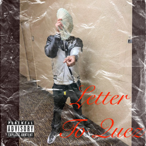 Letter To Quez (Explicit)
