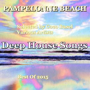 Pampelonne Beach Deep House Songs - Best of 2015