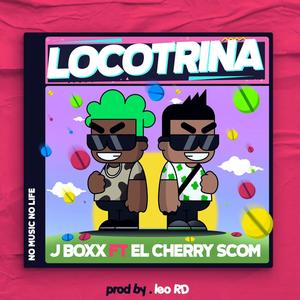 LOCOTRINA (Explicit)