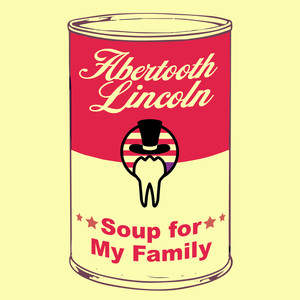 Soup for My Family (Explicit)