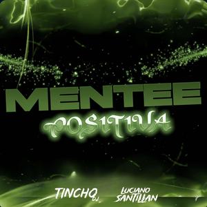 MENTE POSITIVA (GUARACHA) (feat. Luciano Santillan)