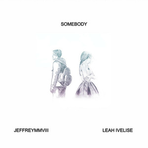 JEFFREYMMVIII - Somebody