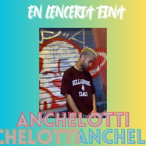 Anchelotti - En lenceria fina (Explicit)