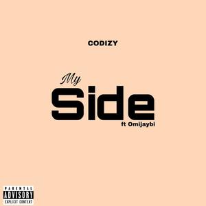 My Side (feat. Omijaybi) [Explicit]