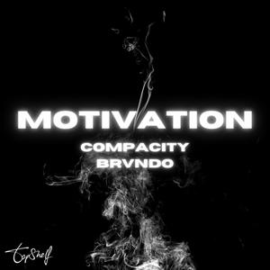 Motivation (feat. Brvndo) [Explicit]