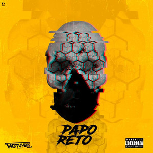 Papo Reto (Explicit)