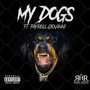 My Dogs (Explicit)