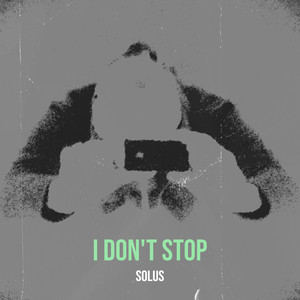 I Don't Stop