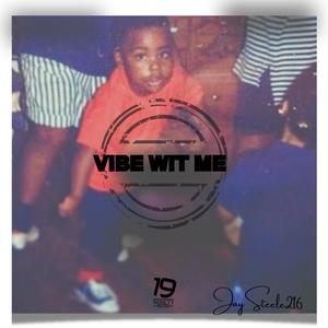 Vibe Wit Me (Explicit)