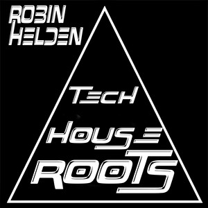 Tech House Roots