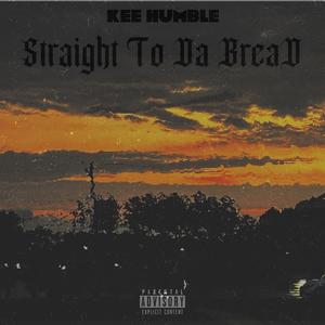 StRaiGhT To Da BrEaD (Explicit)