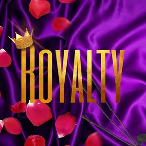 Royalty (Explicit)