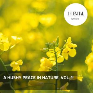 A Hushy Peace in Nature, Vol. 1