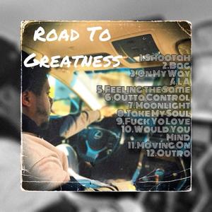 Road To Greatness (Explicit)