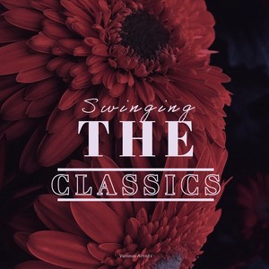 Swinging The Classics (Greatest Hits)