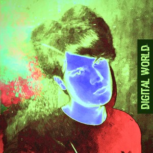 Digital World (Explicit)