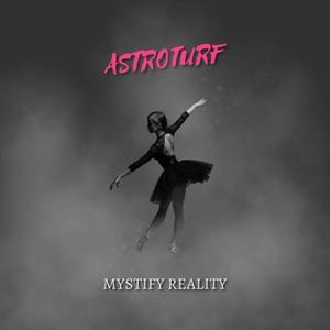 Mystify Reality