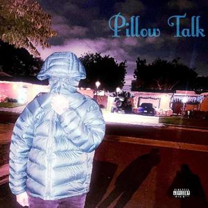 Pillow Talk (Explicit)
