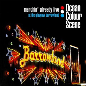 Marchin' Already Live (at The Glasgow Barrowland)